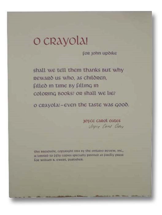 Item #2282662 Broadside: O Crayola! For John Updike. Joyce Carol Oates.