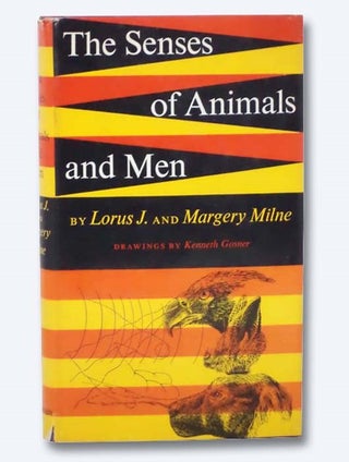 Item #2282810 The Senses of Animals and Men. Lorus J. Milne