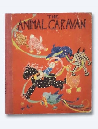 Item #2282976 The Animal Caravan. Frank R. Leet