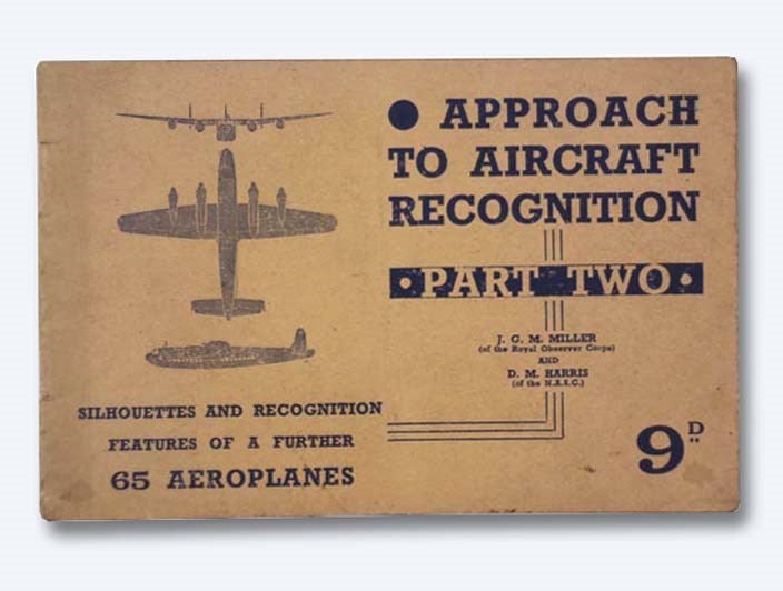 Item #2283103 Approach to Aircraft Recognition, Part Two [2] [II]. J. G. M. Miller, D. M. Harris.