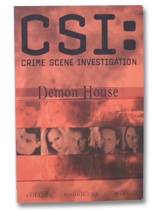 Item #2283137 Demon House (CSI: Crime Scene Investigation). Max Allan Collins