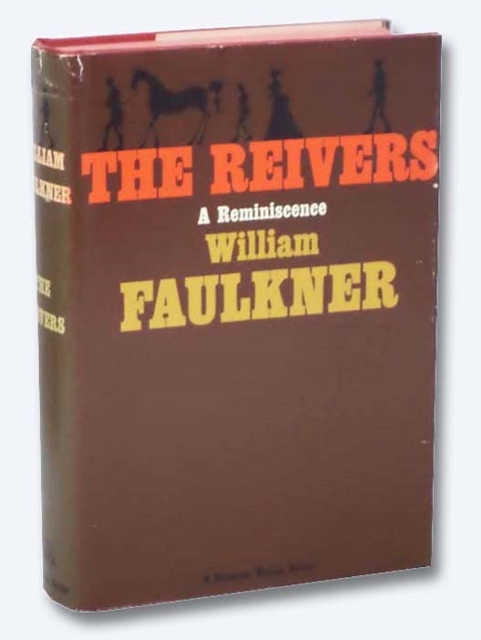Item #2283617 The Reivers: A Reminiscence. William Faulkner.