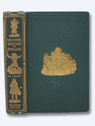 Item #2283682 The Comic History of England. G. A. A'Beckett, Gilbert Abbott