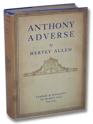 Item #2283716 Anthony Adverse. Hervey Allen
