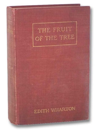 Item #2283820 The Fruit of the Tree. Edith Wharton