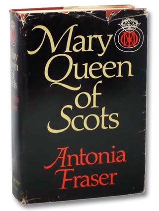 Item #2285051 Mary Queen of Scots. Antonia Fraser