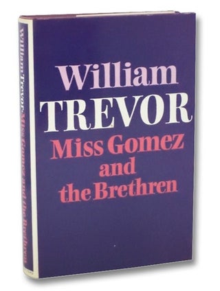 Item #2286126 Miss Gomez and the Brethren. William Trevor