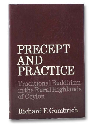 Item #2287254 Precept and Practice: Traditional Buddhism in the Rural Highlands of Ceylon....