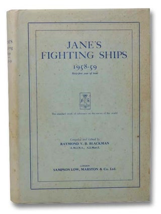 Item #2287496 Jane's Fighting Ships, 1958-59: Sixty-First Year of Issue. Raymond V. B. Blackman