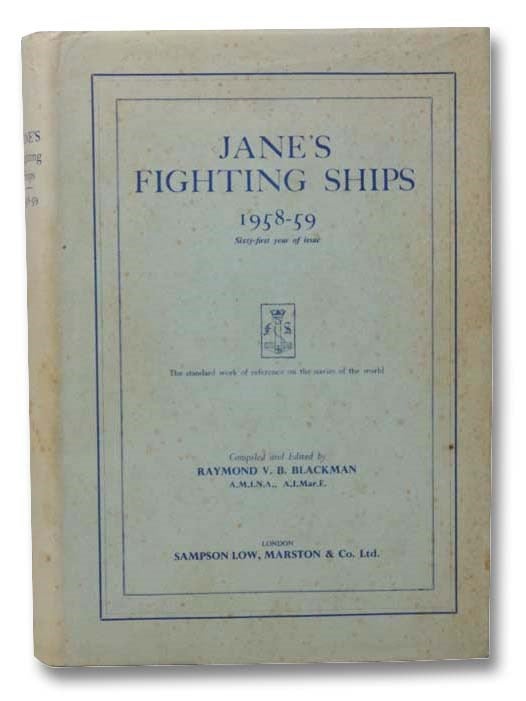 Item #2287496 Jane's Fighting Ships, 1958-59: Sixty-First Year of Issue. Raymond V. B. Blackman.