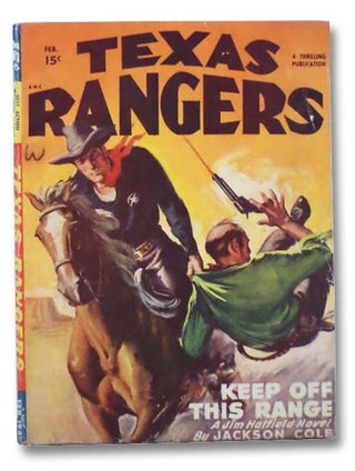 Item #2287646 Texas Rangers: Keep Off This Range, February 1948, Volume 29, Number 3 (A Jim...