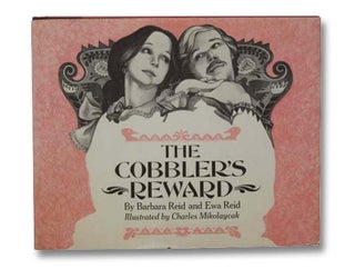 Item #2287945 The Cobbler's Reward. Barbara Reid, Ewa Reid