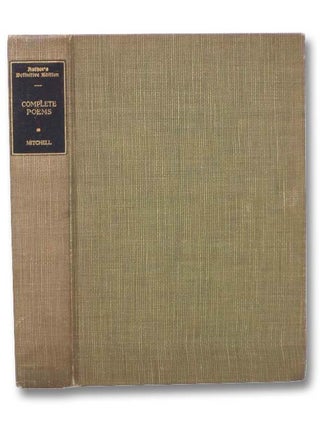 Item #2288323 The Complete Poems. S. Weir Mitchell