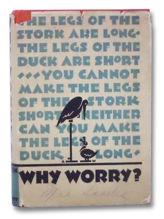 Why Worry? George Lincoln Walton.