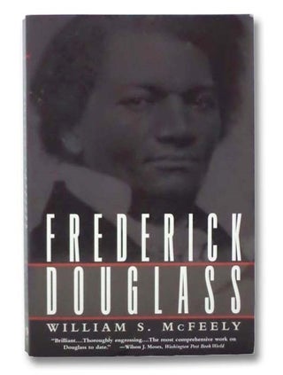 Item #2288999 Frederick Douglass. William S. McFeely