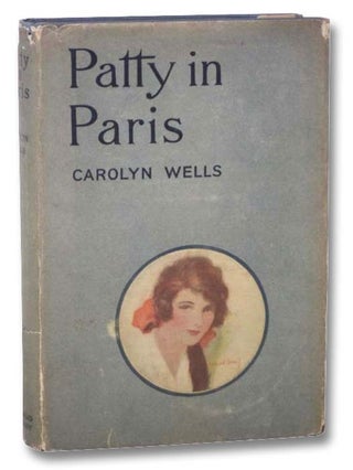 Item #2289142 Patty in Paris (Patty Series, No. 5). Carolyn Wells