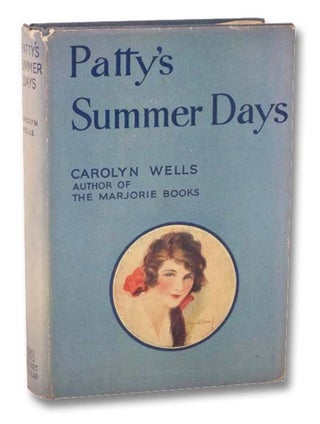 Item #2289144 Patty's Summer Days (Patty Series, No. 4). Carolyn Wells