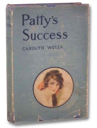 Item #2289145 Patty's Success (Patty Series, No. 8). Carolyn Wells