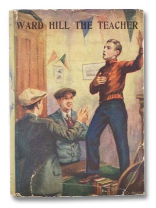 Item #2289159 Ward Hill - The Teacher. Everett T. Tomlinson