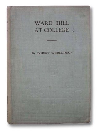 Item #2289161 Ward Hill - At College. Everett T. Tomlinson
