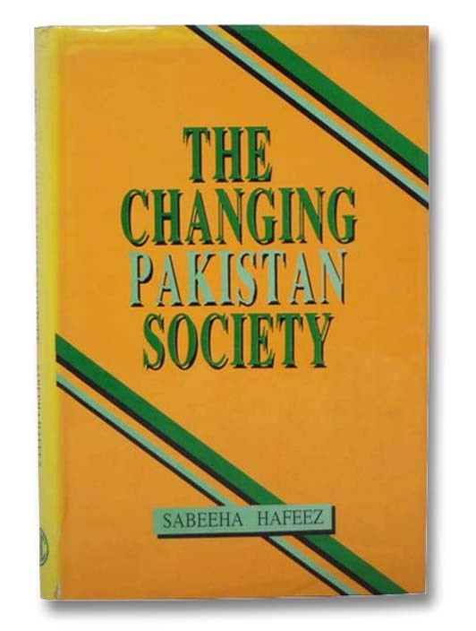 Item #2289601 The Changing Pakistan Society. Sabeeha Hafeez.
