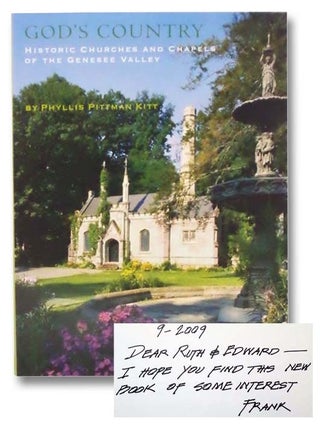 Item #2289856 God's Country: Historic Churches and Chapels of the Genesee Valley. Phyllis Pittman...