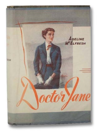 Item #2290227 Doctor Jane (Doctor Jane Series, Book 1). Adeline McElfresh