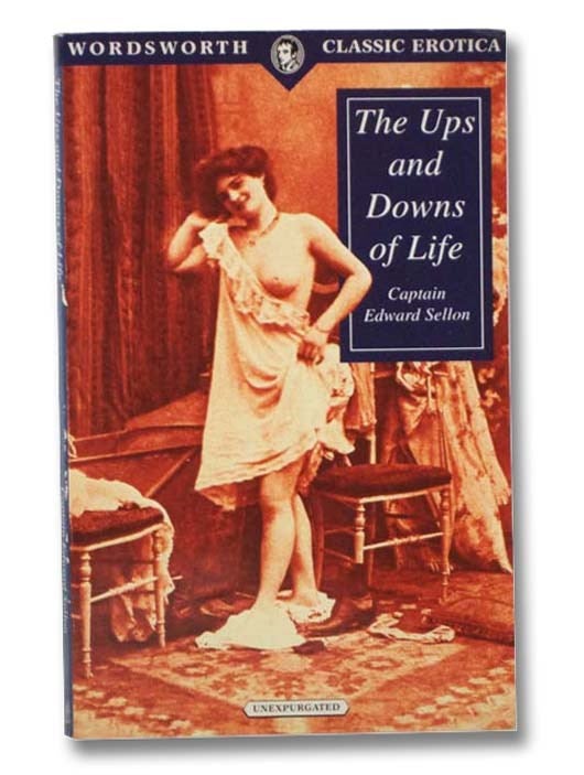 Item #2290629 The Ups and Downs of Life (Wordsworth Classic Erotica). Edward Sellon.