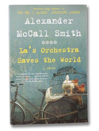 Item #2291047 La's Orchestra Saves the World: A Novel. Alexander McCall Smith