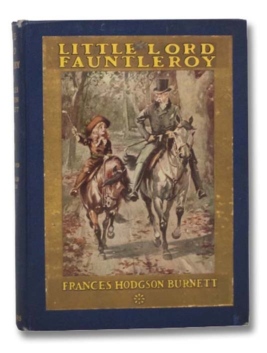 Item #2291317 Little Lord Fauntleroy. Frances Hodgson Burnett.