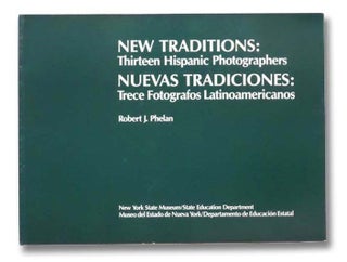 Item #2292221 New Traditions: Thirteen Hispanic Photographers / Nuevas Tradiciones: Trece...
