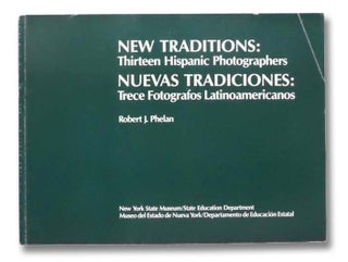 Item #2292222 New Traditions: Thirteen Hispanic Photographers / Nuevas Tradiciones: Trece...