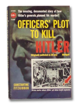 Item #2292370 Officers' Plot to Kill Hitler. Constantine Fitzgibbon