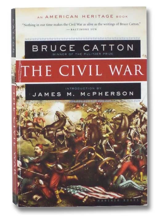 Item #2293064 The Civil War. Bruce Catton, James M. McPherson.