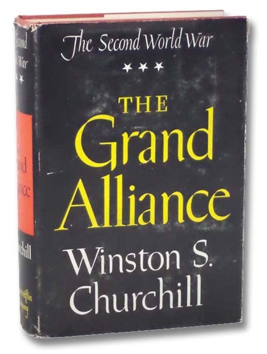 Item #2294631 The Grand Alliance (The Second World War, Volume 3). Winston S. Churchill.