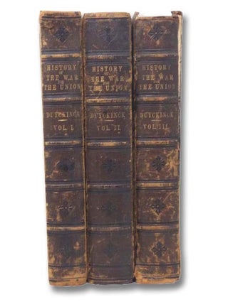 History of the War of the Union, Civil, Military & Naval, in Three Volumes