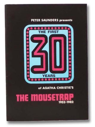 Item #2296579 Peter Saunders Presents the First 30 Years of Agatha Christie's The Mousetrap,...