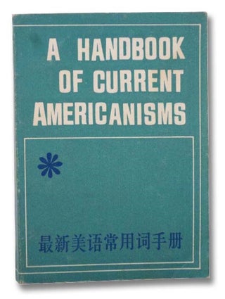 Item #2297558 A Handbook of Current Americanisms. Judith Shapiro