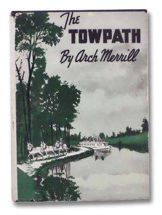 Item #2298050 The Towpath. Arch Merrill
