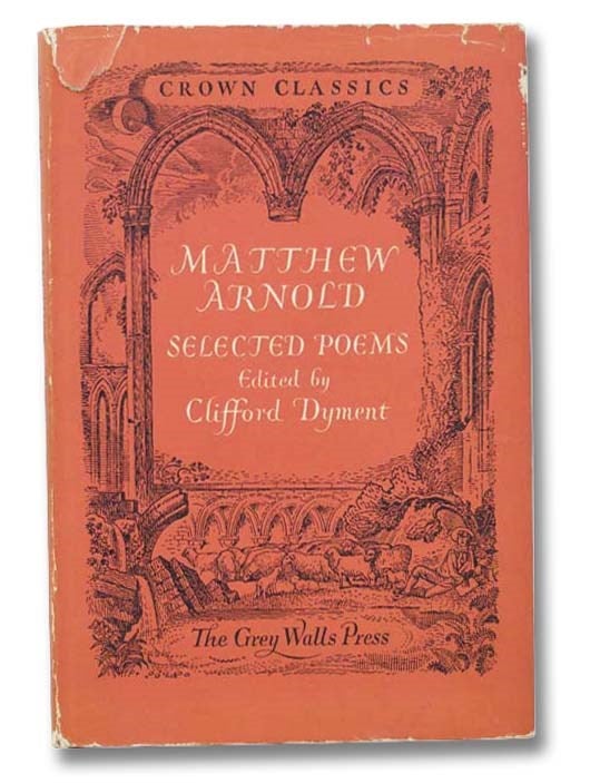 Item #2299180 Matthew Arnold: Poems (Crown Classics). Matthew Arnold, Clifford Dyment.