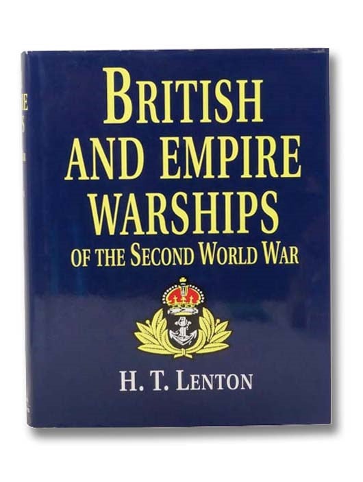 Item #2299453 British and Empire Warships of the Second World War. H. T. Lenton.