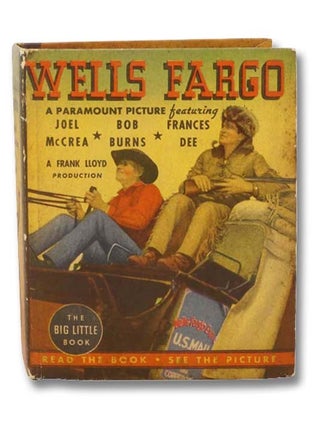 Item #2299467 Paramount Pictures Present Wells Fargo: A Story of Exciting Days of the Old West...