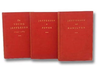 Item #2299603 Jefferson, in Three Volumes: The Young Jefferson, 1743-1789; Jefferson in Power:...