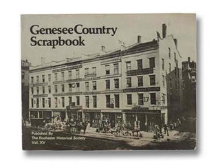 Item #2300002 Genesee Country Scrapbook. The Rochester Historical Society