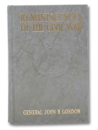 Item #2300256 Reminiscences of the Civil War. General John B. Gordon