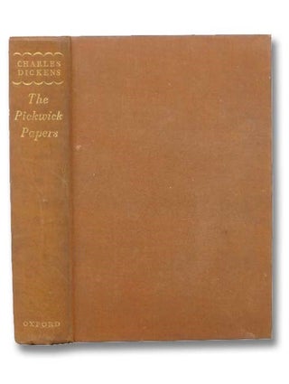 Item #2300406 The Posthumous Papers of the Pickwick Club (The Oxford Illustrated Dickens)....