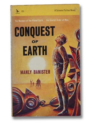 Item #2301322 Conquest of Earth (Airmont SF7). Manly Banister