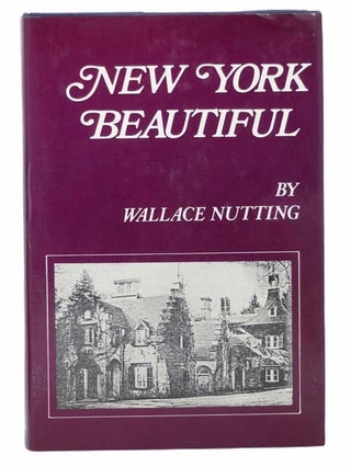 Item #2301961 New York Beautiful: Illustrated By the Author With Pictures of Rural New York With...