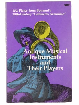 Item #2301966 Antique Musical Instruments and Their Players. Filippo Bonanni