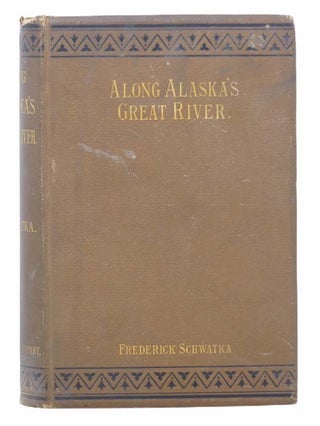 Item #2302216 Along Alaska's Great River: A Popular Account of the Travels of the Alaska...